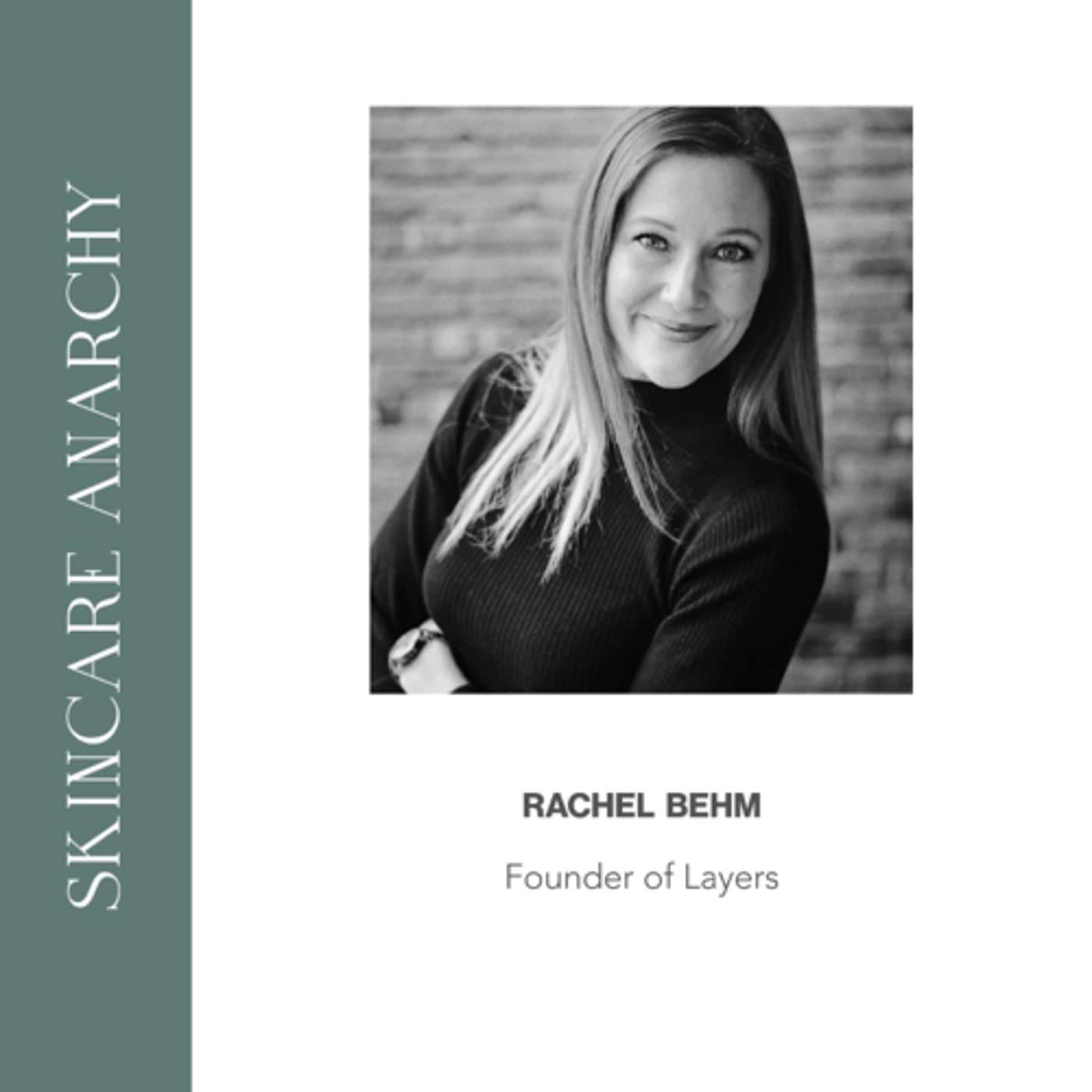 Rachel Behm, Founder and CEO of Layers Skincare
