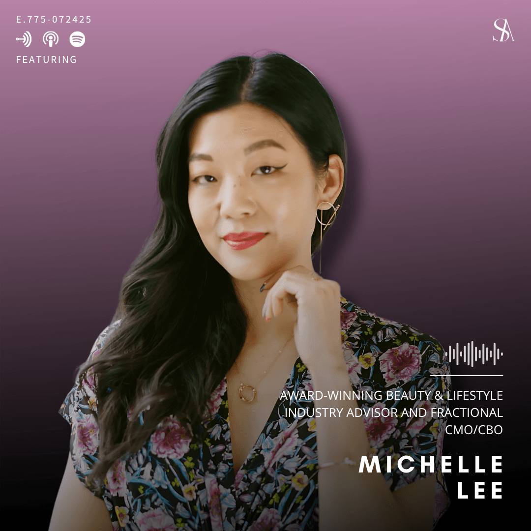 From Journalism to Redefining Beauty Culture with Michelle Lee