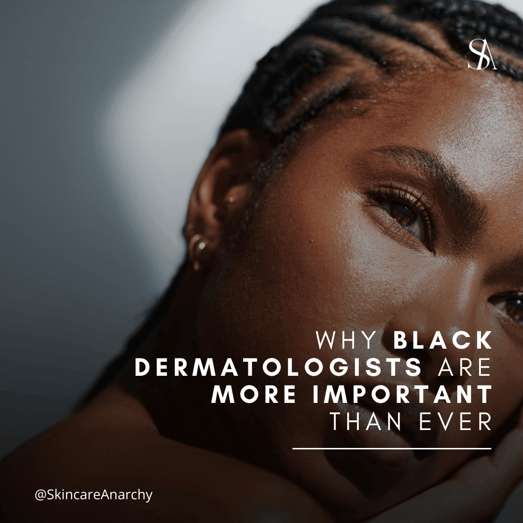 Why Black Dermatologists Are More Important Than Ever