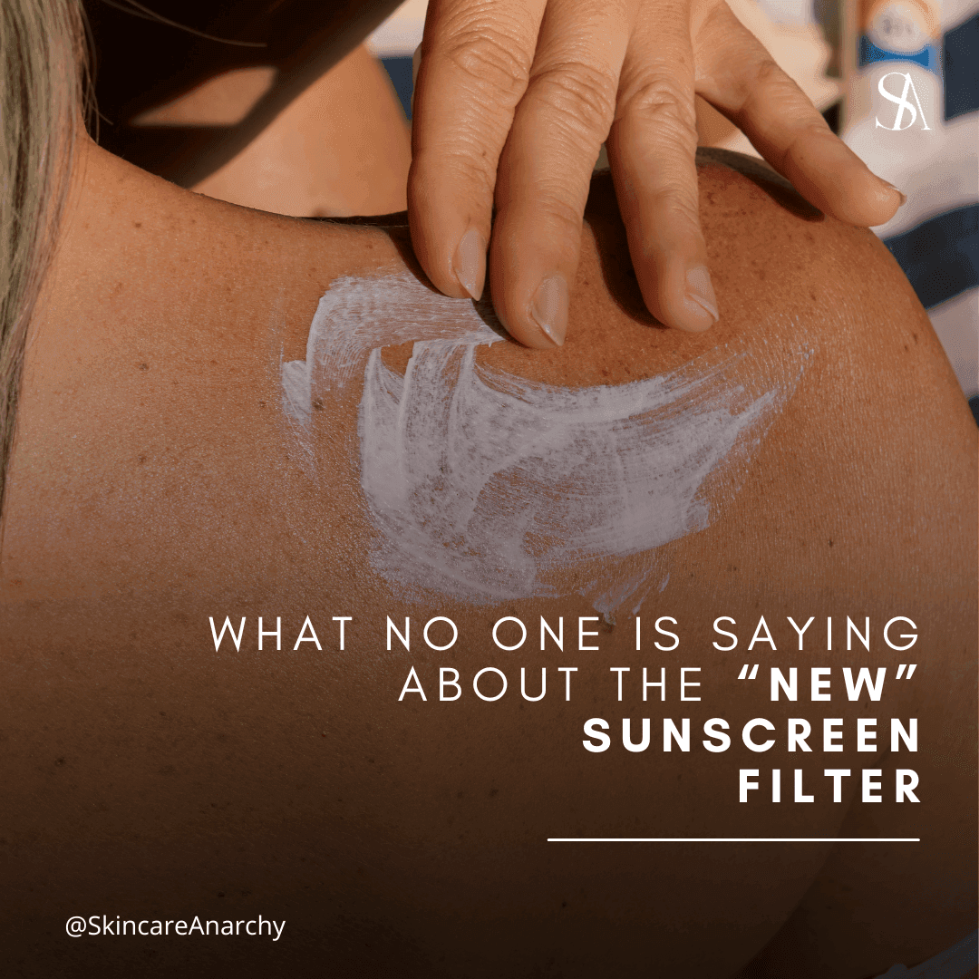 What No One Is Saying About the “New” Sunscreen Filter