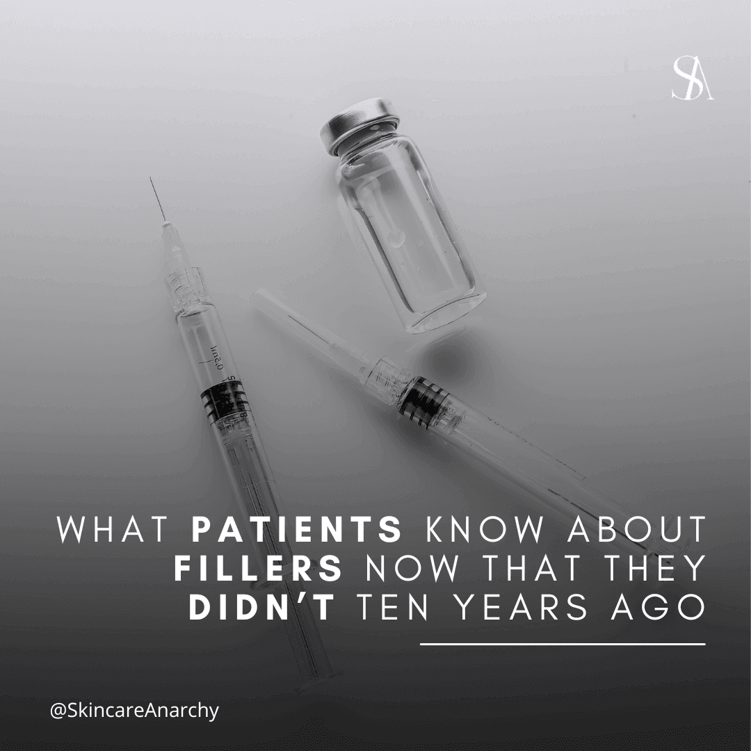 What Patients Know About Fillers Now That They Didn’t Ten Years Ago