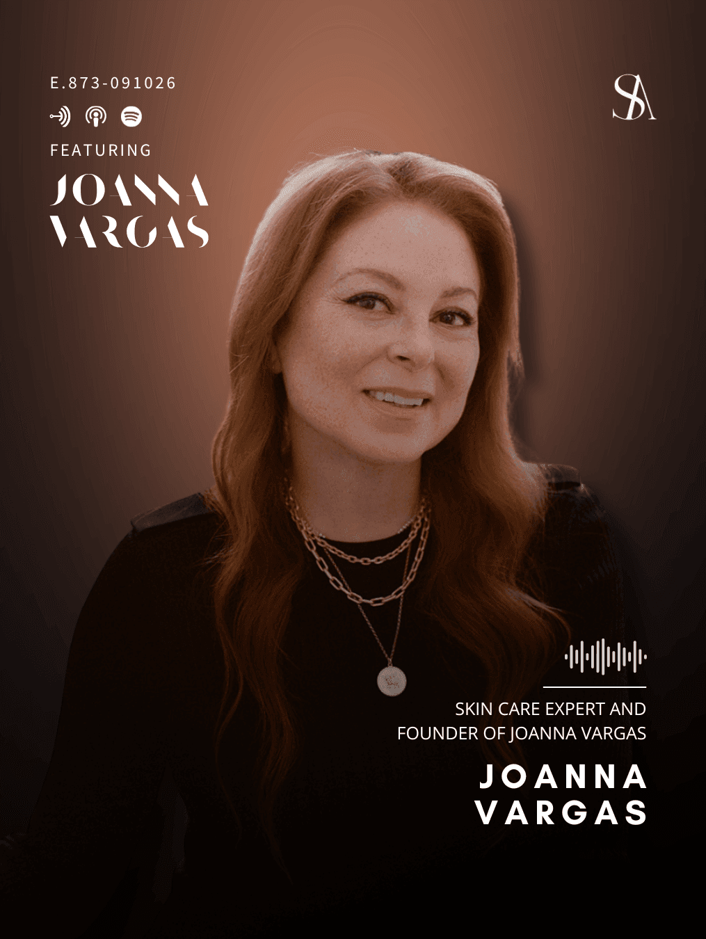 Joanna Vargas on the Science and Art of Great Skin - E. 873