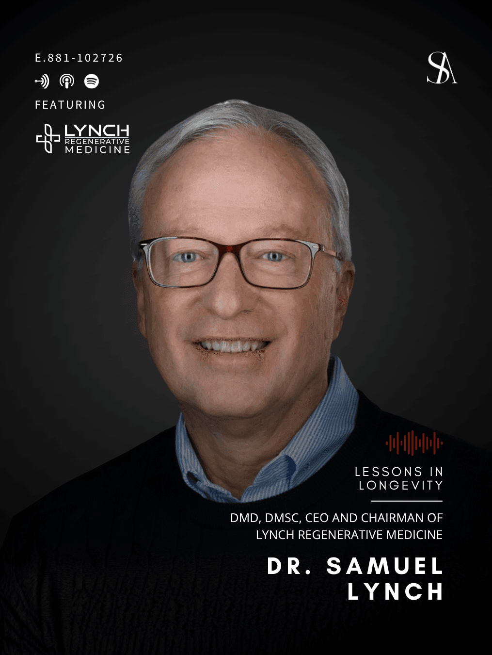 From Pioneering PDGF to Regenerating Under-Eye Tissue with Dr. Samuel Lynch - E.881