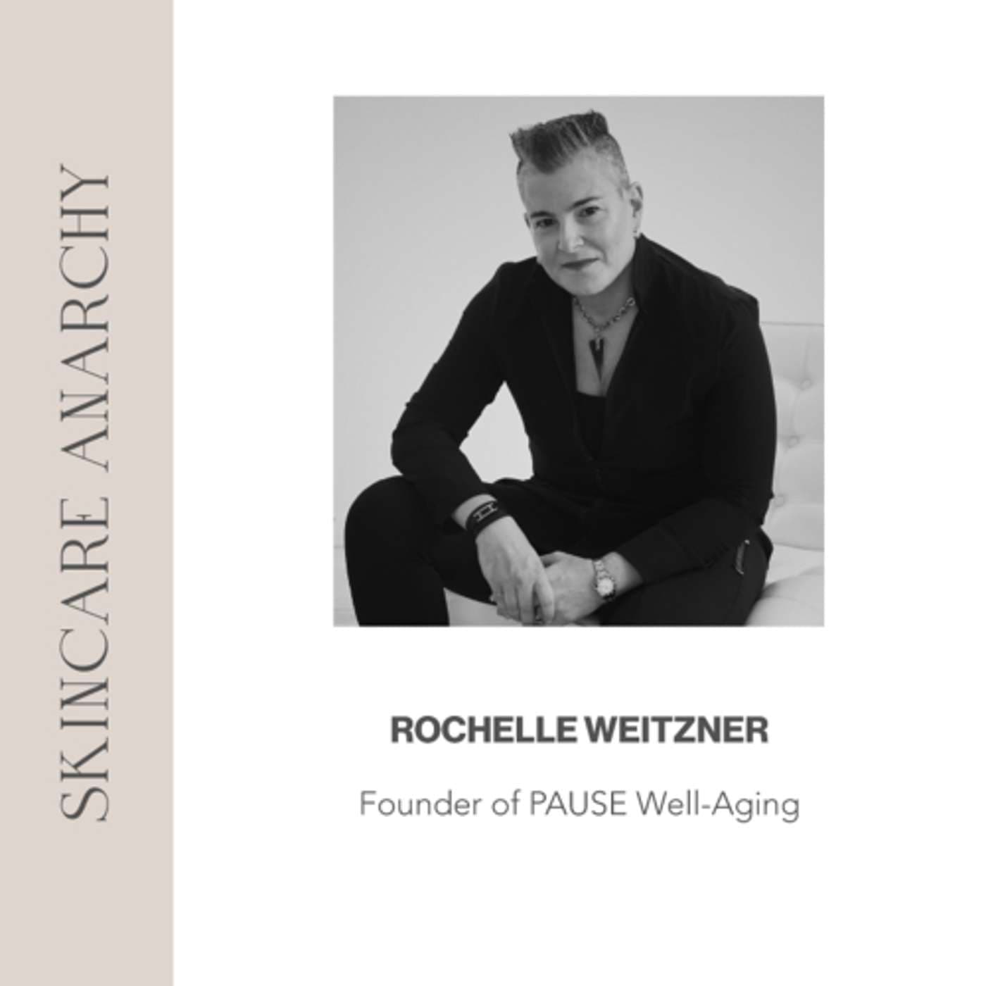 Rochelle Weitzner, Founder of PAUSE Well-Aging