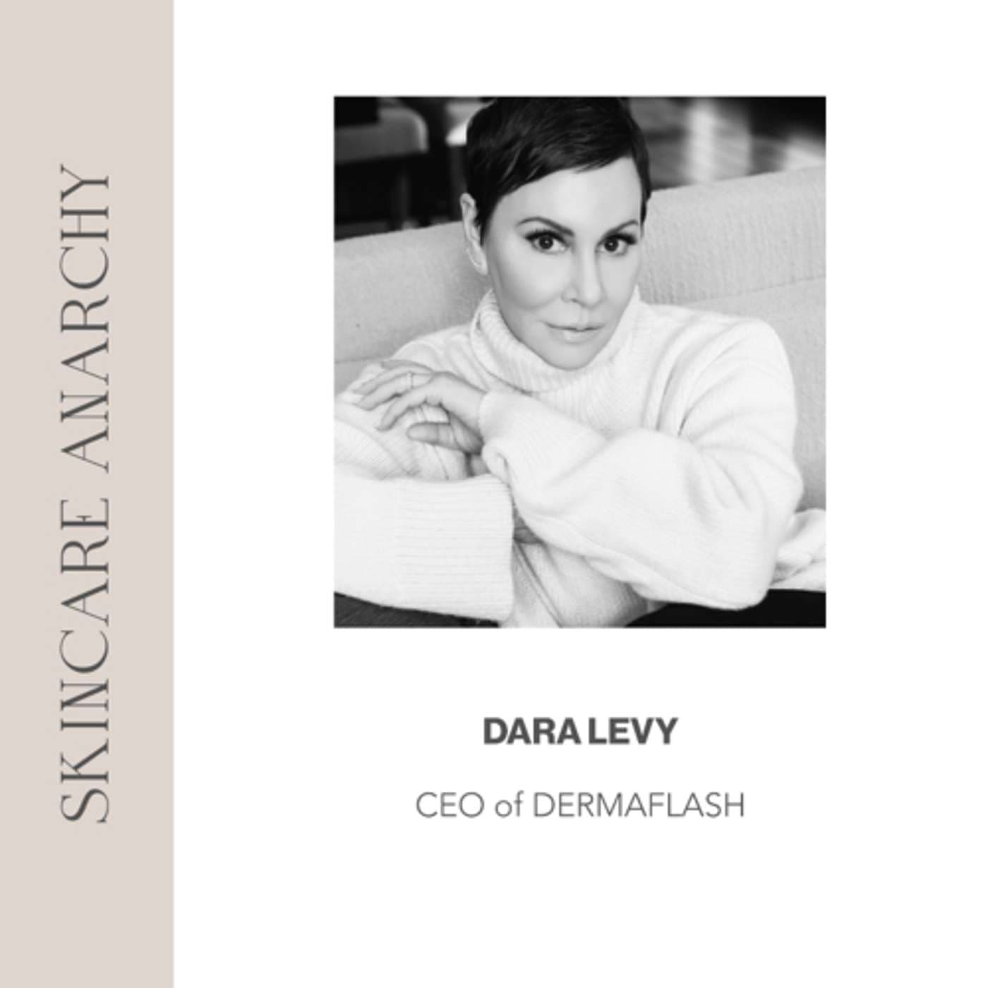 Dara Levy, Founder of DERMAFLASH and DERMAPORE