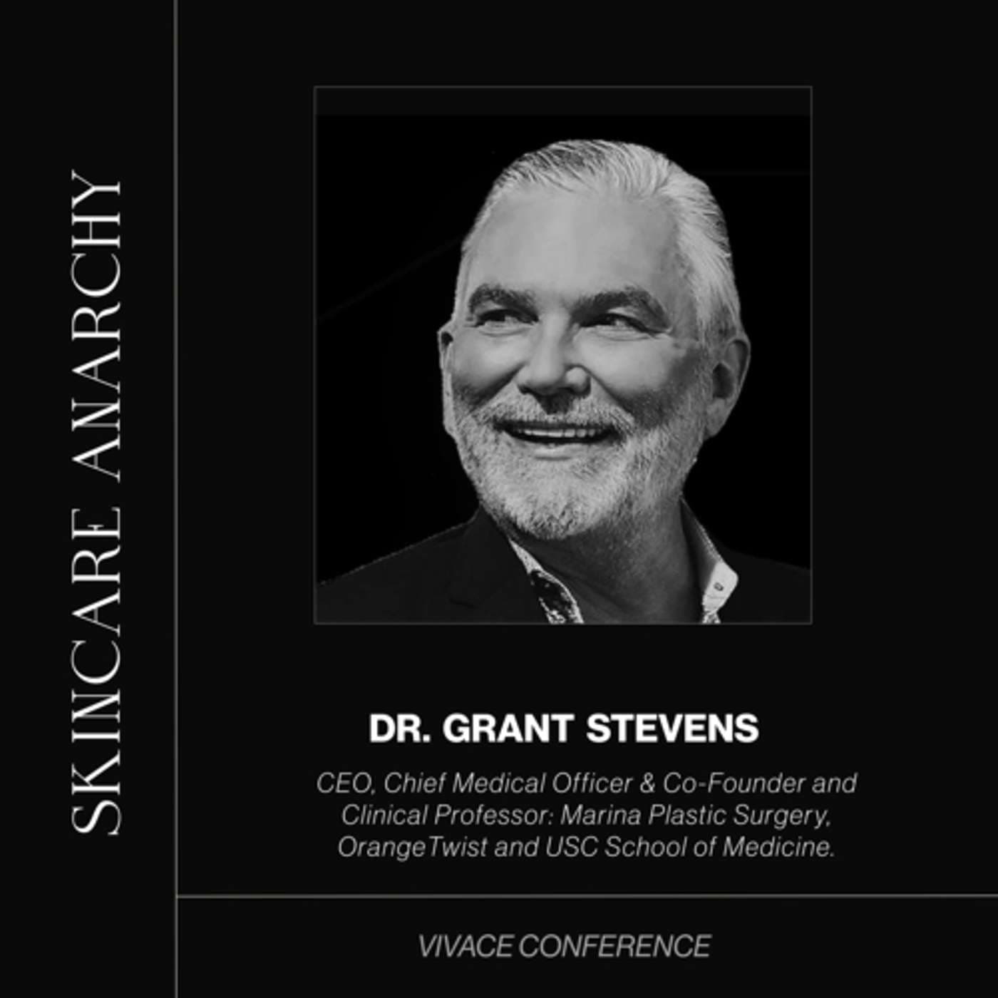 W. Grant Stevens , MD. FACS - CEO/Chief Marketing Officer & Co-Founder / Clinical Professor