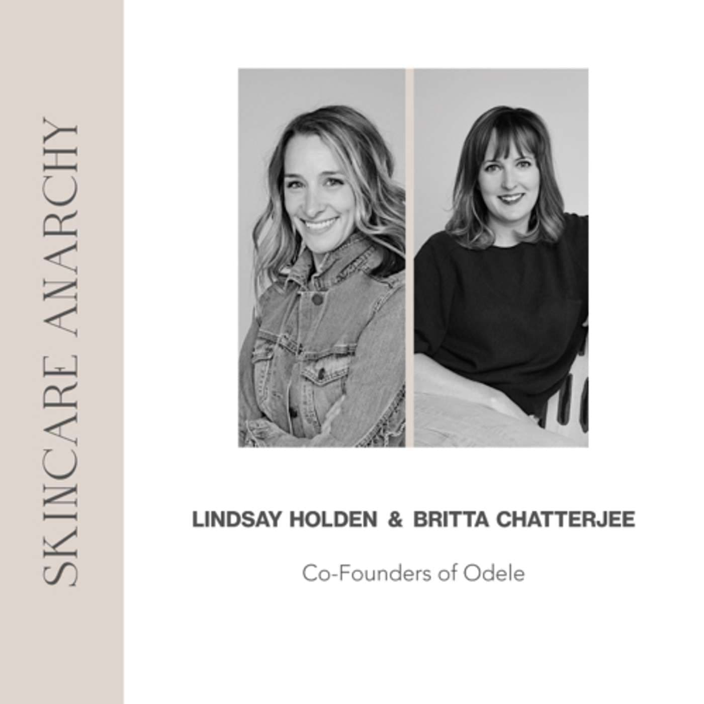 Lindsay Holden and Britta Chatterjee, co-founders of Odele Beauty