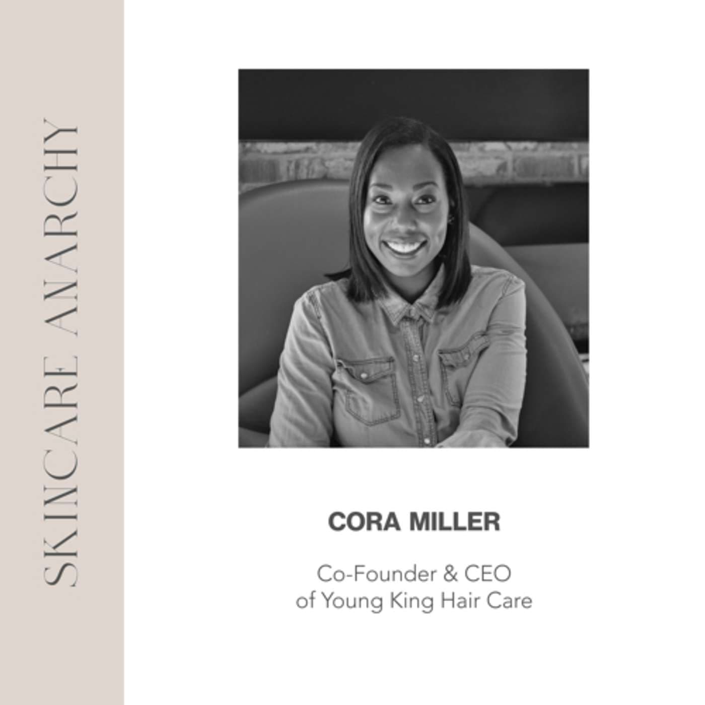 Cora Miller, Co-Founder of Young King Hair Care