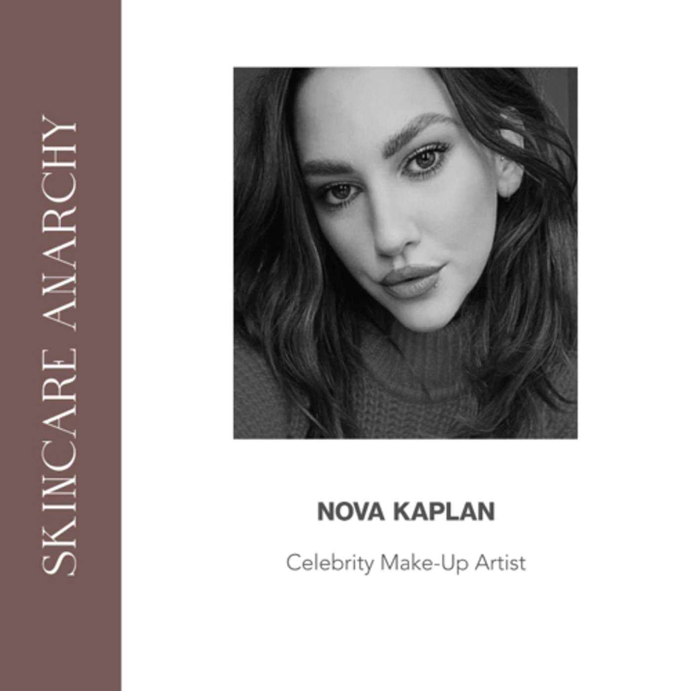 Nova Kaplan, Celebrity Makeup Artist