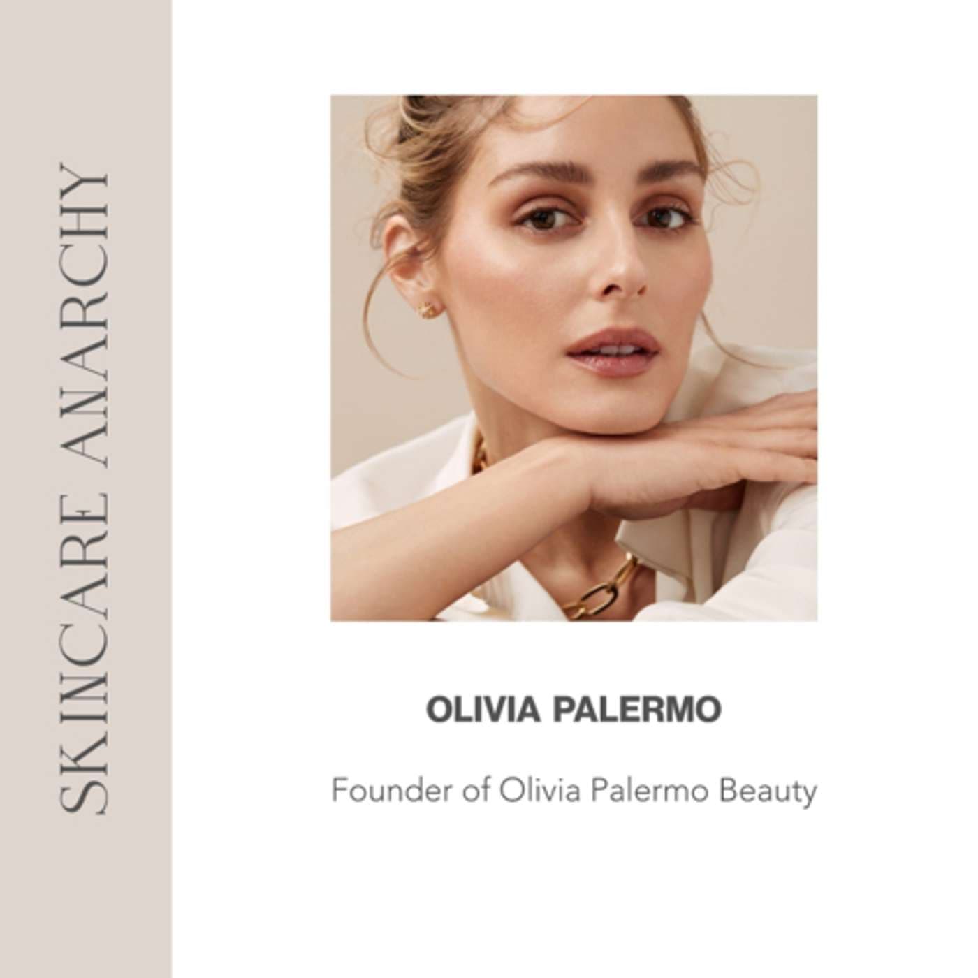 Olivia Palermo, Founder of Olivia Palermo Beauty