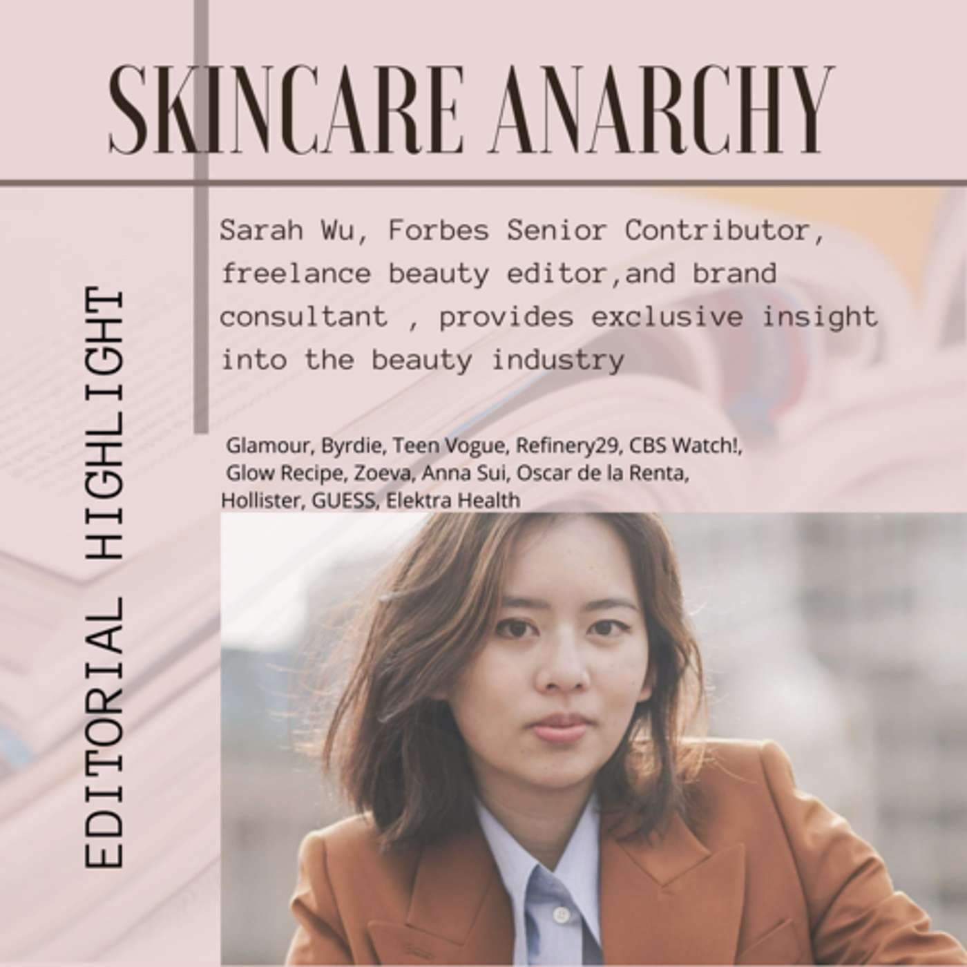 Editor, writer and brand consultant Sarah Wu Interview