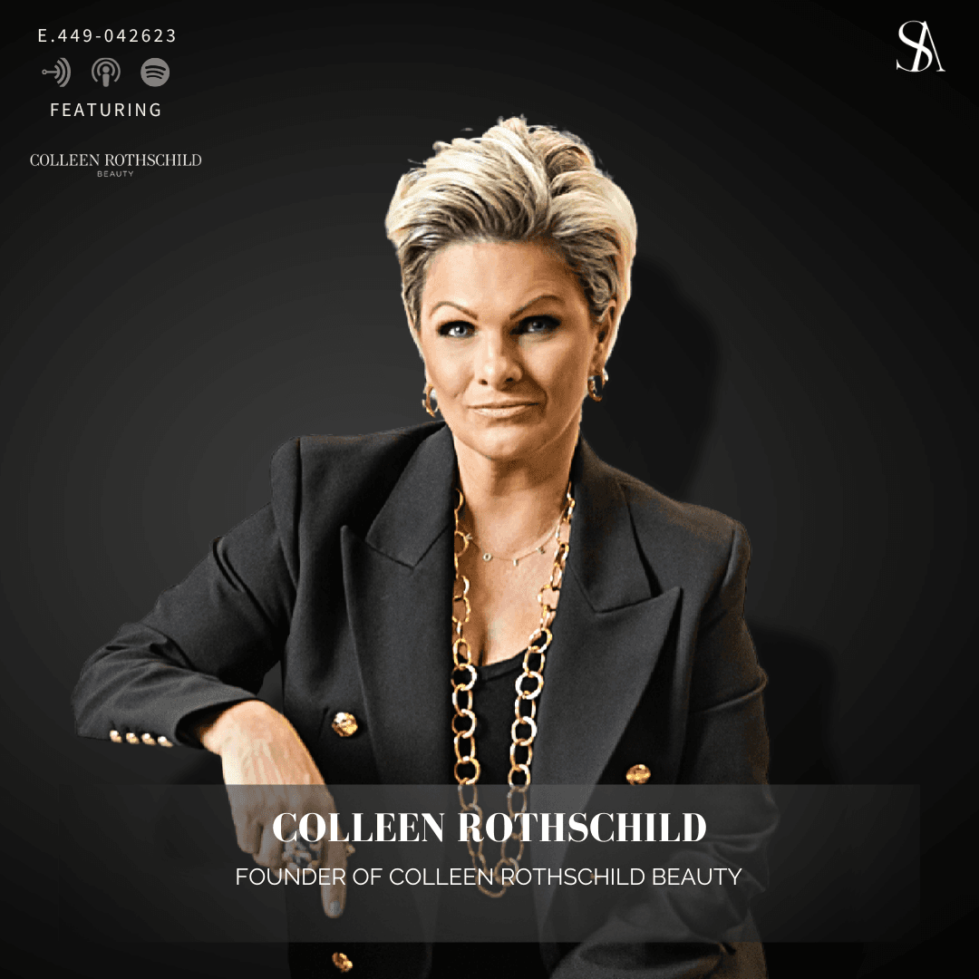 Creating Captivating & Curated Cosmeceuticals ft. Colleen Rothschild Beauty