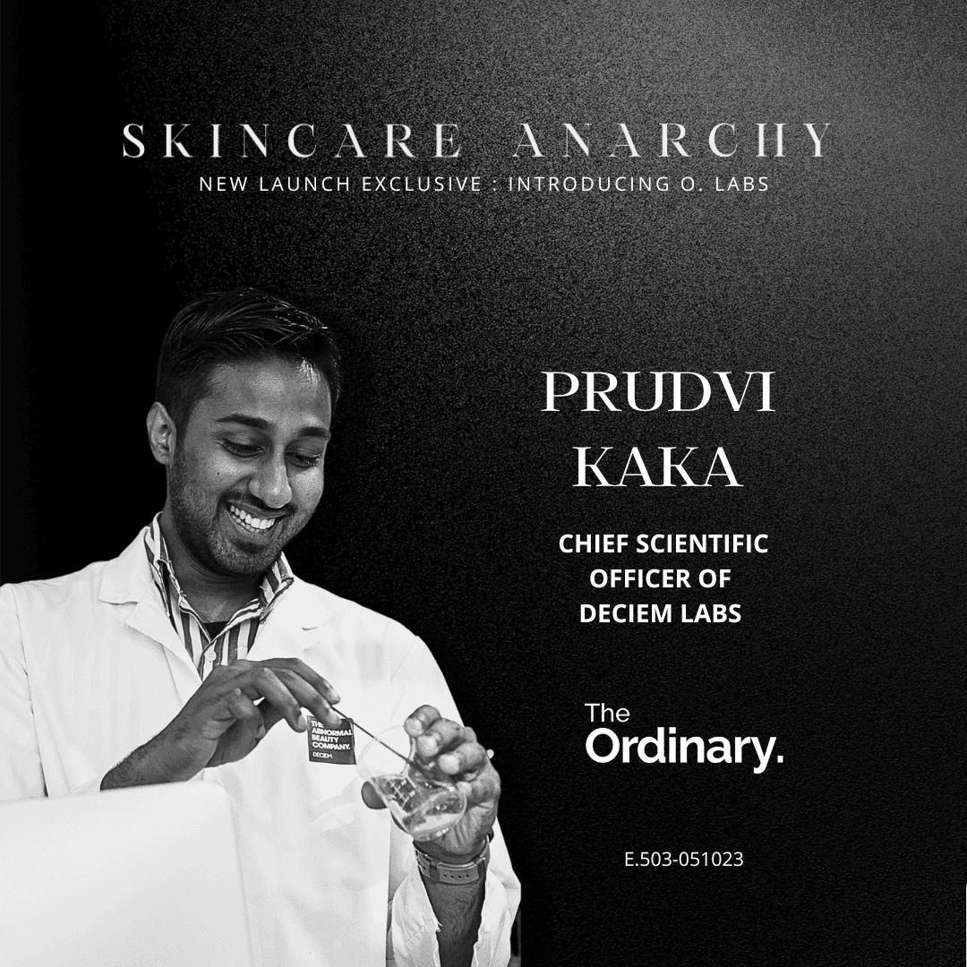 Introducing The Ordinary's The O. Lab ft. Prudvi Kaka, CSO of DECIEM Labs