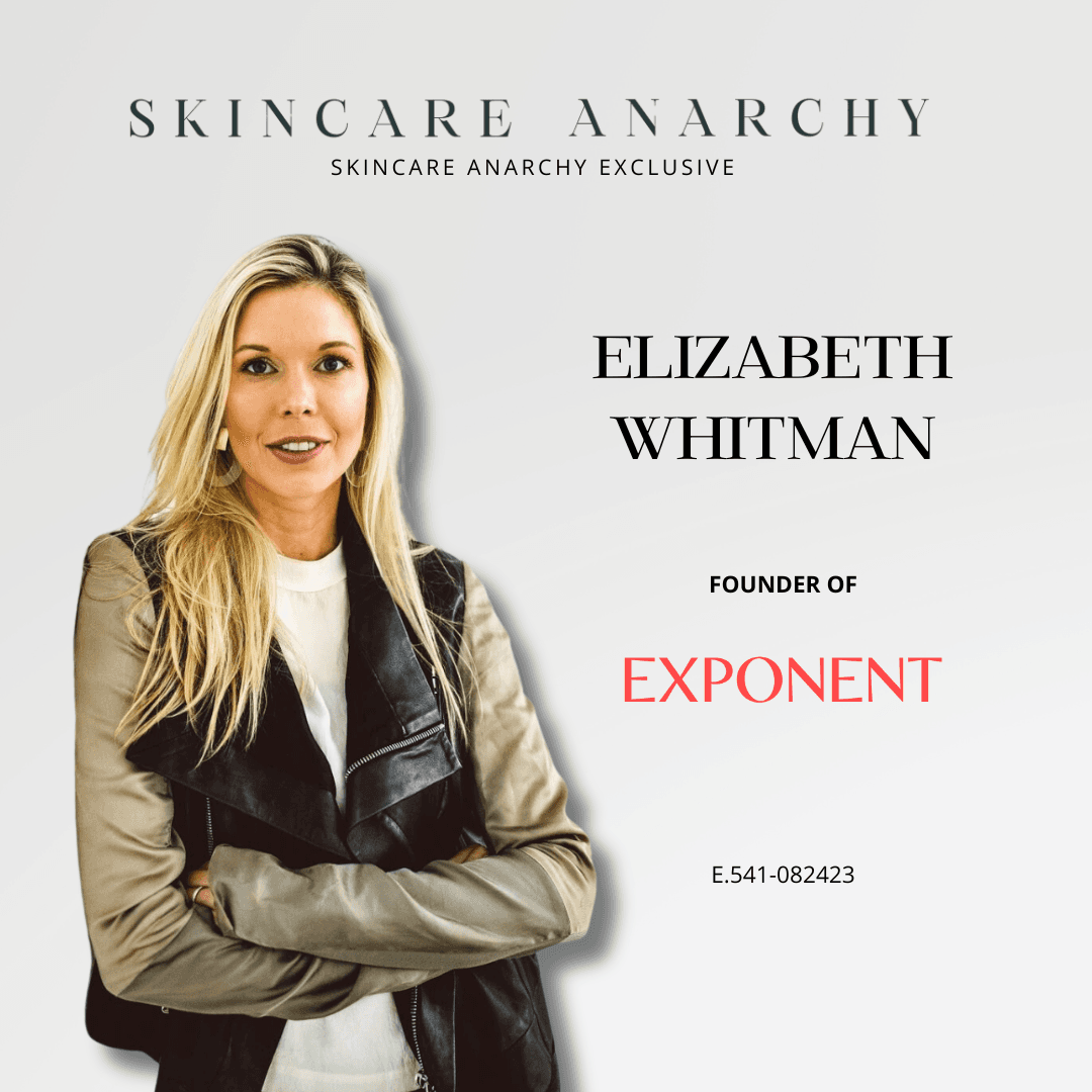 Experiencing Truly Efficacious Skincare with Exponent Beauty Founder, Liz Whitman