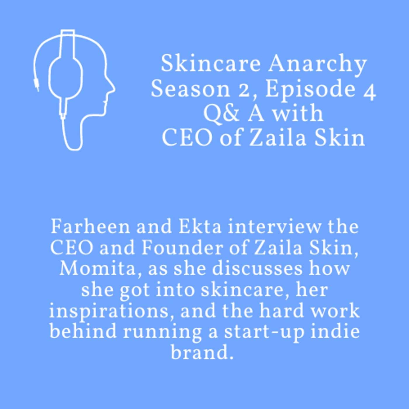 CEO and Founder Of Zaila Skin spills the tea