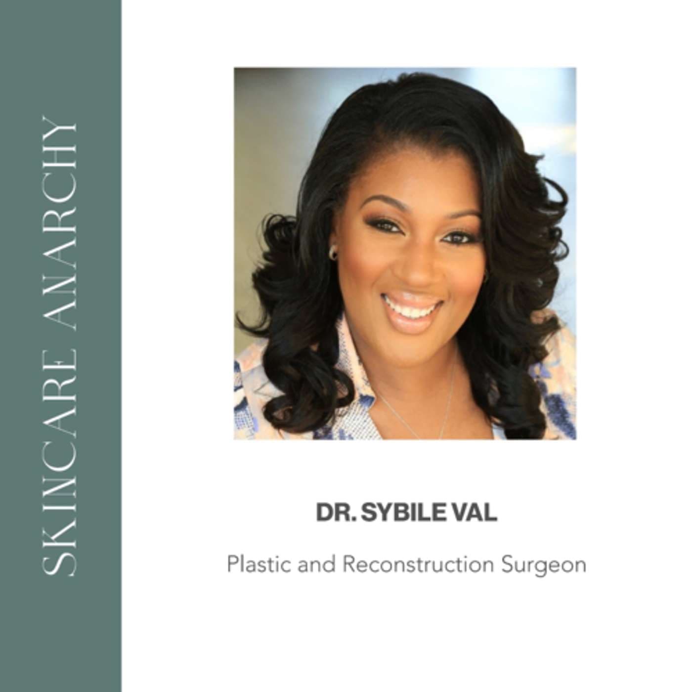 Dr Sybile Val, board-certified plastic and reconstructive surgeon, Interview
