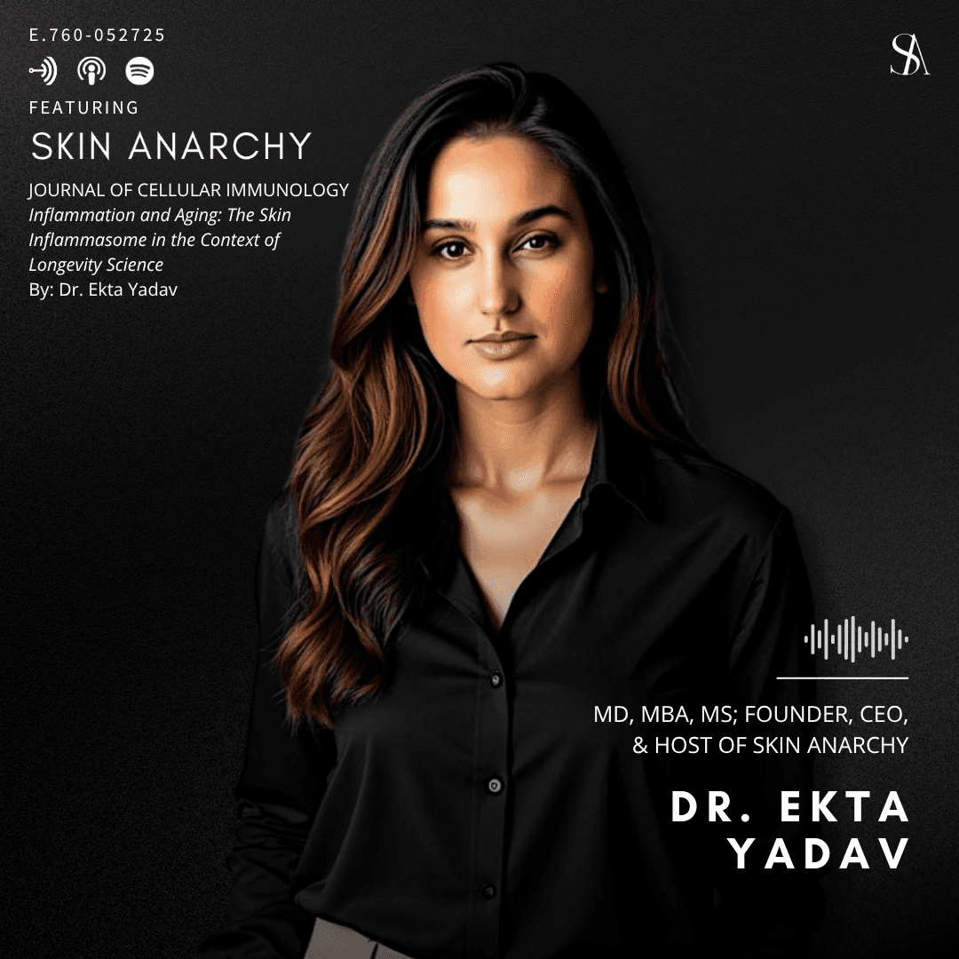Research Spotlight: Inflammaging is the Future of Skincare and Longevity with Dr Ekta Yadav — E.760